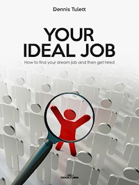 Your Ideal Job - Dennis Tulett - ebook