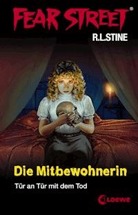 Fear Street 30 - Die Mitbewohnerin - R L Stine - ebook