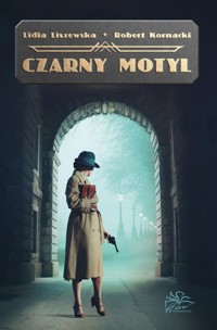 Czarny motyl - Lidia Liszewska, Robert Kornacki - książka