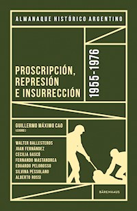Almanaque Histórico Argentino 1955-1976 - Guillermo Máximo Cao - ebook