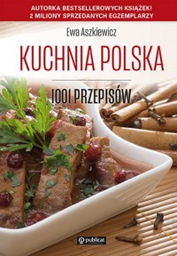 Kuchnia polska. 1001 przepisów - Aszkiewicz Ewa - książka