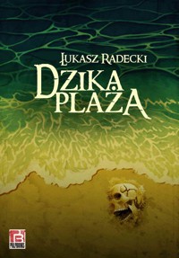 Dzika plaża - Łukasz Radecki - ebook