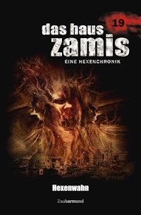 Das Haus Zamis 19 - Hexenwahn - Uwe Voehl - ebook