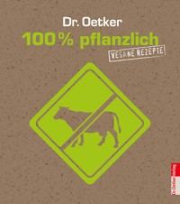 100% pflanzlich - Dr. Oetker - ebook