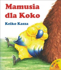 Mamusia dla Koko - Keiko Kasza - ebook
