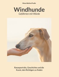 Windhunde: Gefährten mit Würde - Mona-Bettina Prudix - ebook
