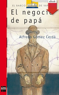El negocio de papá - Alfredo Gómez Cerdá - ebook