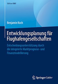 Entwicklungsplanung für Flughafengesellschaften - Benjamin Koch - ebook