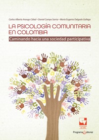 La psicología comunitaria en Colombia - Carlos Alberto Arango Cálad - ebook