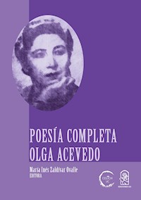 Poesía completa Olga Acevedo - María Inés Zaldívar Ovalle - ebook