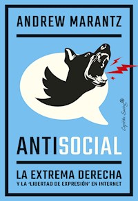 Antisocial - Andrew Marantz - ebook