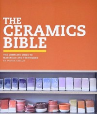 The Ceramics Bible - Taylor Louisa - książka