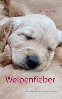 Welpenfieber - Christine Alder - ebook