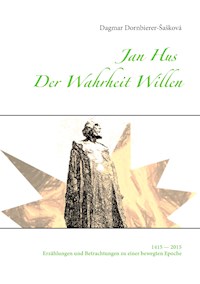 Jan Hus - Der Wahrheit Willen - Dagmar Dornbierer-Šašková - ebook