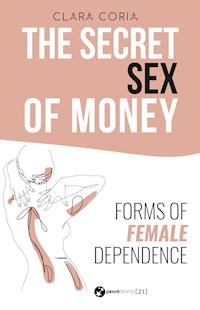 The Secret Sex of Money - Clara Coria - ebook