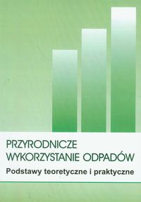 Przyrodnicze wykorzystanie odpadów -  - książka