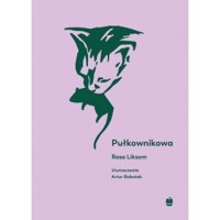 Pułkownikowa - Rosa Liksom - książka