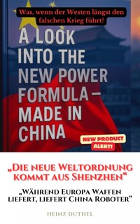 "Die neue Weltordnung kommt aus Shenzhen" - Heinz Duthel - ebook