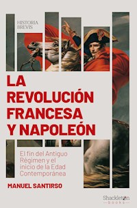 La Revolución francesa y Napoleón - Manuel Santirso - ebook