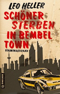 Schöner sterben in Bembeltown - Heller Leo - ebook