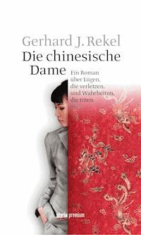 Die chinesische Dame - Gerhard J. Rekel - ebook