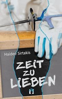 Zeit zu lieben - Haidee Sirtakis - ebook