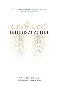 Sekret namaszczenia - Kathryn Krick - ebook