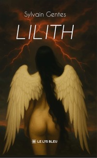 Lilith - Sylvain Gentes - ebook