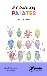 À l'école des patates - Shivamama - ebook