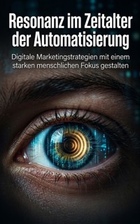 Resonanz im Zeitalter der Automatisierung - Heinrich Adler - ebook
