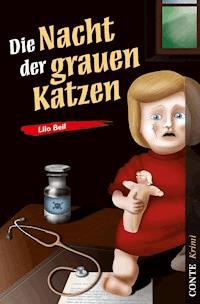 Die Nacht der grauen Katzen - Lilo Beil - ebook