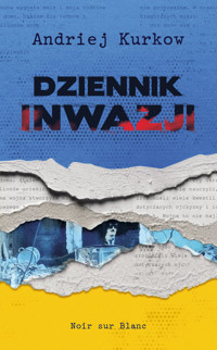 Dziennik inwazji - Andrij Kurkow - ebook + książka