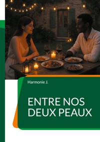 Entre nos deux peaux - Harmonie J. - ebook