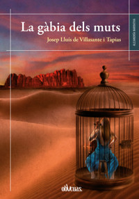 La gàbia dels muts - Josep Lluís de Villasante - ebook