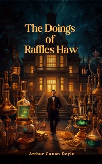 The Doings of Raffles Haw - Arthur Conan Doyle - ebook