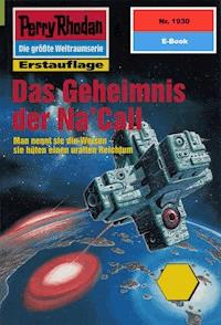 Perry Rhodan 1930: Das Geheimnis der Na'Call - Peter Terrid - ebook