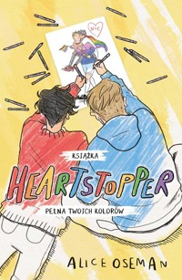 Heartstopper Książka pełna twoich kolorów - Oseman Alice - książka