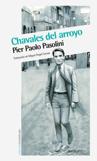 Chavales del arroyo - Pier Paolo Pasolini - ebook
