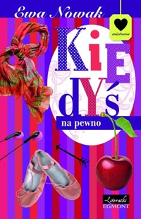 Kiedyś na pewno - Ewa Nowak - książka