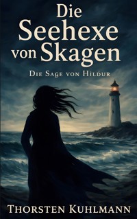 Die Seehexe von Skagen - Thorsten Kuhlmann - ebook