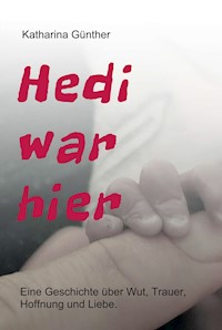 Hedi war hier - Katharina Günther - ebook
