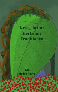 Kriegsheim: - Medra Yawa - ebook