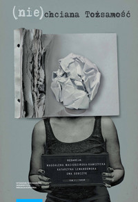 (Nie)chciana tożsamość Tom 2 -  - książka