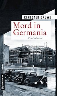 Mord in Germania - Renegald Gruwe - ebook