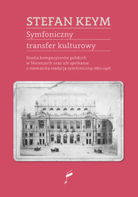 Symfoniczny transfer kulturowy - Stefan Keym - ebook