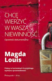 Chcę wierzyć w waszą niewinność - Magda Louis - książka