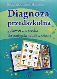 Diagnoza przedszkolna gotowości dziecka do podjęcia nauki w szkole - Wąsik Iwona, Klimkowska Lucyna - książka