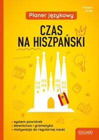 Planer językowy. Czas na hiszpański wydanie 3 (oprawa miękka) - Bal Agata - książka