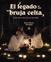 El legado de una bruja celta - Rosa María Alonso Ferragud - ebook