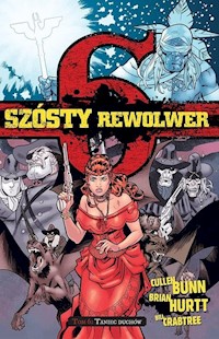 Szósty rewolwer Tom 6 Taniec Duchów - Bunn Cullen - książka